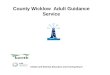 County Wicklow Adult Guidance Service Kildare and Wicklow Education and Training Board