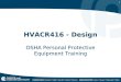 1 HVACR416 - Design OSHA Personal Protective Equipment Training