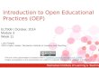 Tasmanian Institute of Learning & Teaching Introduction to Open Educational Practices (OEP) ELT506 | October, 2014 Module 3 Week 11 Luke Padgett OER Project