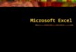Microsoft Excel. Excel A spreadsheet program organize data complete calculations make decisions graph data develop reports