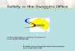 Safety in the Swaggies O ffice Follow Workplace Safety Procedures Unit BSBCMN106A Follow Environmental work procedures Unit BSBCMN109A waggies Australian