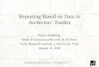 Institutional Records and Archives - J. Paul Getty Trust Reporting Based on Data in Archivists’ Toolkit Nancy Enneking Head of Institutional Records &