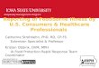 Hospitality Management Program Reporting of Foodborne Illness by U.S. Consumers & Healthcare Professionals Catherine Strohbehn, PhD, RD, CP-FS Extension