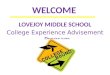 WELCOME LOVEJOY MIDDLE SCHOOL College Experience Advisement Program