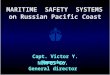 NORFES Co. Capt. Victor Y. Vanyukov MARITIME SAFETY SYSTEMS on Russian Pacific Coast General director