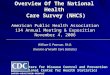 Overview Of The National Health Care Survey (NHCS) Care Survey (NHCS) Centers for Disease Control and Prevention National Center for Health Statistics