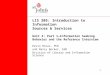 1 LIS 205: Introduction to Information Sources & Services Unit 4: Part 1—Information Seeking Behavior and the Reference Interview Kevin Rioux, PhD and