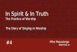 Mike Mazzalongo BibleTalk.tv #4 The Glory of Singing in Worship In Spirit & In Truth The Practice of Worship