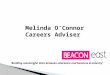 Melinda O’Connor Careers Adviser ‘Building meaningful links between education and business & industry