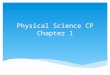 Physical Science CP Chapter 1 Section 1: The Methods of Science