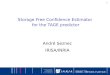 1 Storage Free Confidence Estimator for the TAGE predictor André Seznec IRISA/INRIA