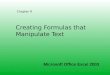 Chapter 9 Creating Formulas that Manipulate Text Microsoft Office Excel 2003