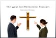The West End Mentorship Program Retention Ministry