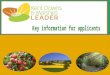 Kent Downs & Marshes Leader is also funded by: 1 The Rural Development Programme for England (RDPE) is funded by Defra and the EU. The European Agricultural