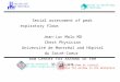 Serial assessment of peak expiratory flows Jean-Luc Malo MD Chest Physician Université de Montréal and Hôpital du Sacr é -Coeur and Center for Asthma in