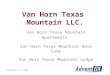 December 14, 2006 Van Horn Texas Mountain LLC. Van Horn Texas Mountain Apartments … Van Horn Texas Mountain Base Camp … Van Horn Texas Mountain Lodge