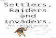 Settlers, Raiders and Invaders. Year 7 History Homework Booklet v.3 09/2012 Name: