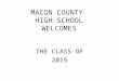 MACON COUNTY HIGH SCHOOL WELCOMES THE CLASS OF 2015