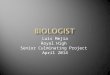 Luis Mejia Royal High Senior Culminating Project April 2014