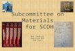 Moe Jamshidi Nebraska DOR SOM Chair Subcommittee on Materials for SCOH