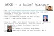 WKCD – a brief history See   1998