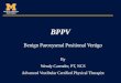 BPPV Benign Paroxysmal Positional Vertigo By Wendy Carender, PT, NCS Advanced Vestibular Certified Physical Therapist