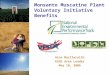 Monsanto Muscatine Plant Voluntary Initiative Benefits Gina MacIlwraith ESHS Area Leader May 10, 2006