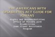 Rights and Responsibilities Office of Persons with Disabilities Iowa Client Assistance Program