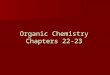 Organic Chemistry Chapters 22-23. Straight Chain Alkanes An alkane is a saturated hydrocarbond An alkane is a saturated hydrocarbond –i.e. it has no double