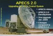 APECS 2.0 Training, APEX / ESO, Jan. '091 APECS 2.0 Upgrading the APEX Control System Dirk Muders, Heiko Hafok, MPIfR, Bonn APECS History APECS 2.0 Development