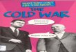 Cold War A conflict between the United States and the Soviet Union in which neither nation directly confronted the other on the battlefield