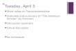 + Tuesday, April 5 Short notes on Transcendentalism Overview and summary of “The American Scholar” by Emerson Discussion questions Group discussion No