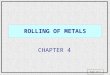 Page 13-1 ROLLING OF METALS CHAPTER 4. Page 13-2 Flat- and Shape-Rolling Processes