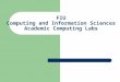 FIU Computing and Information Sciences Academic Computing Labs