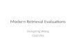 Modern Retrieval Evaluations Hongning Wang CS@UVa