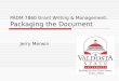 PADM 7860 Grant Writing & Management: Packaging the Document Jerry Merwin