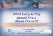 What Every Utility Should Know About Check 21 Presented by Jim Mills VP Business Development Utility Payment Conference
