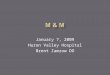 January 7, 2009 Huron Valley Hospital Brent Zamzow DO