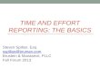 TIME AND EFFORT REPORTING: THE BASICS Steven Spillan, Esq. sspillan@bruman.com Brustein & Manasevit, PLLC Fall Forum 2013