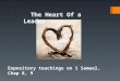 Expository teachings on 1 Samuel, Chap 8, 9 The Heart Of a Leader