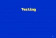 Testing 1. 2 Problems of Ideal Tests n Ideal tests detect all defects produced in the manufacturing process. n Ideal tests pass all functionally good