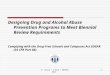 Designing Drug and Alcohol Abuse Prevention Programs to Meet Biennial Review Requirements Complying with the Drug-Free Schools and Campuses Act EDGAR (34