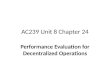AC239 Unit 8 Chapter 24 Performance Evaluation for Decentralized Operations