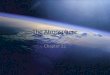 The Atmosphere Chapter 22. Atmosphere: A mixture of gasses that surrounds a planet, such as Earth