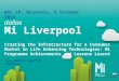 Dallas Mi Liverpool AAL JP, Brussels, 8 October 2014 Jon Dawson Smarter Futures Creating the Infratructure for a Consumer Market in Life Enhancing Technologies: