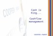 Cash is King... Cashflow management. Working capital