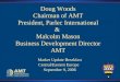 Doug Woods Chairman of AMT President, Parlec International & Malcolm Mason Business Development Director AMT Market Update Breakfast Central/Eastern Europe