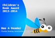 Bee A Reader Florida Reading Association Children’s Book Award 2013-2014