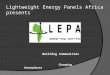 Lightweight Energy Panels Africa presents Building Communities Changing Atmospheres