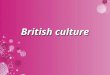 British culture. The culture of the United Kingdom refers to the patterns of human activity and symbolism associated with the United Kingdom and its people